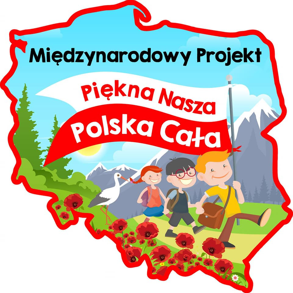 Międzynarodowy Projekt Edukacyjny „Piękna nasza Polska cała”